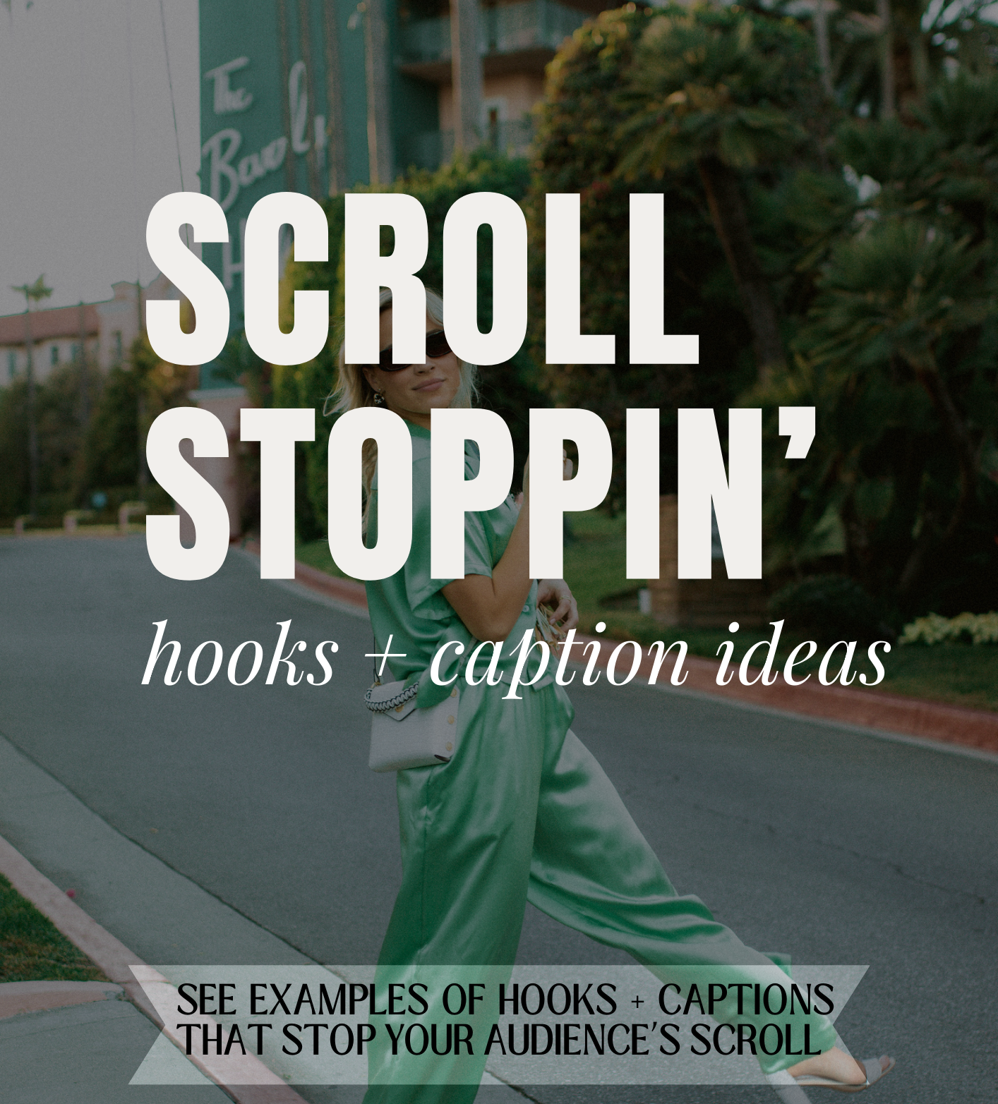 Scroll Stopping Hooks & Captions Ideas